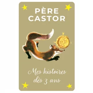 Père Castor, mes histoires dès 4 ans